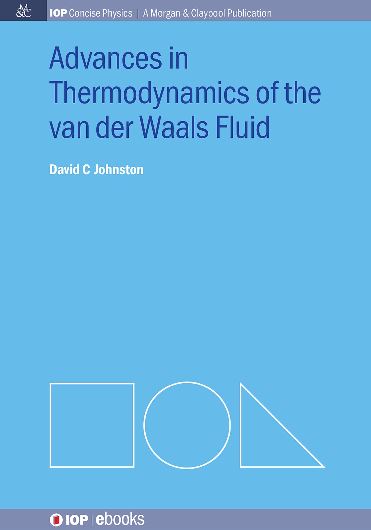 Cover image for Advances in Thermodynamics of the van der Waals Fluid ISBN 9781627056694