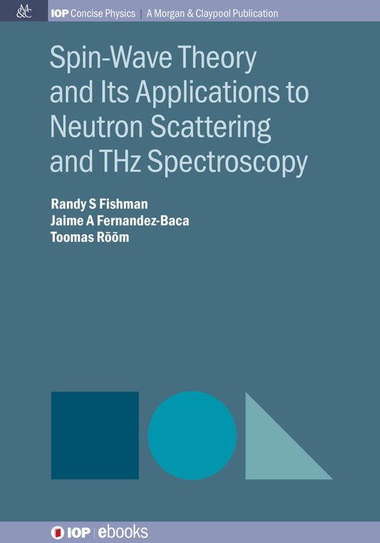 Spin-Wave Theory and Its Applications to Neutron Scattering and THz Spectroscopy
