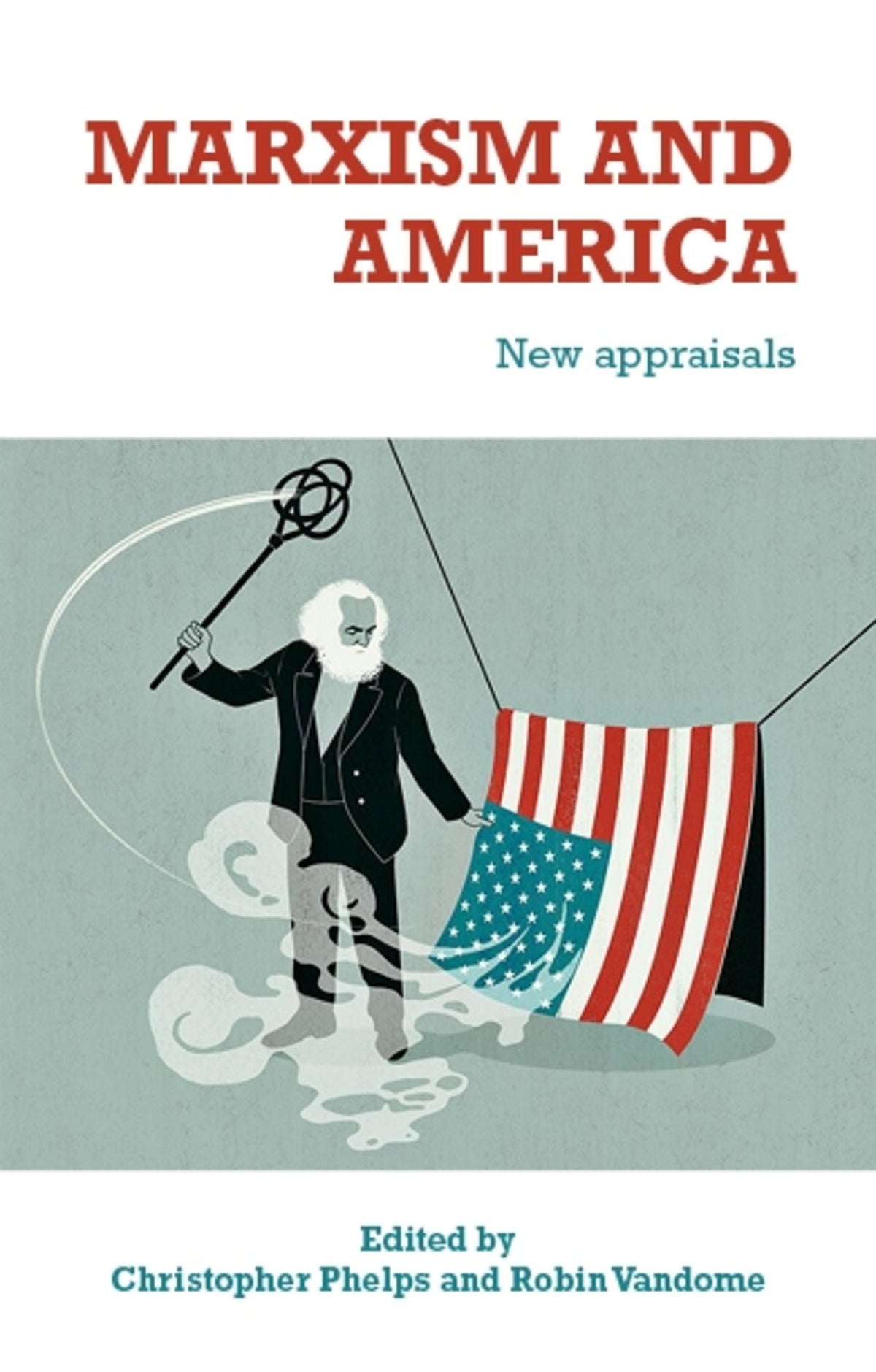 Cover image for Marxism and America ISBN 9781526171924