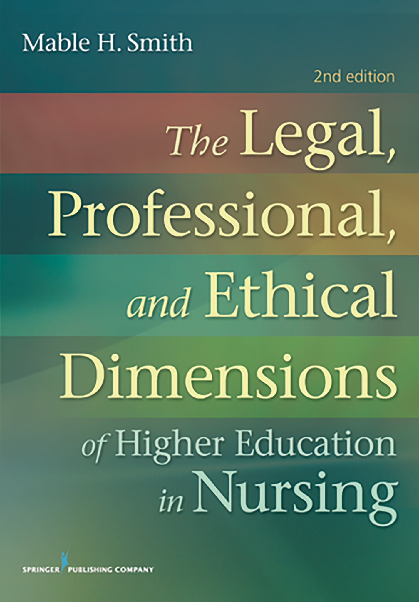 The Legal, Professional, and Ethical Dimensions of Education in Nursing