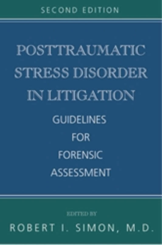 Posttraumatic Stress Disorder in Litigation