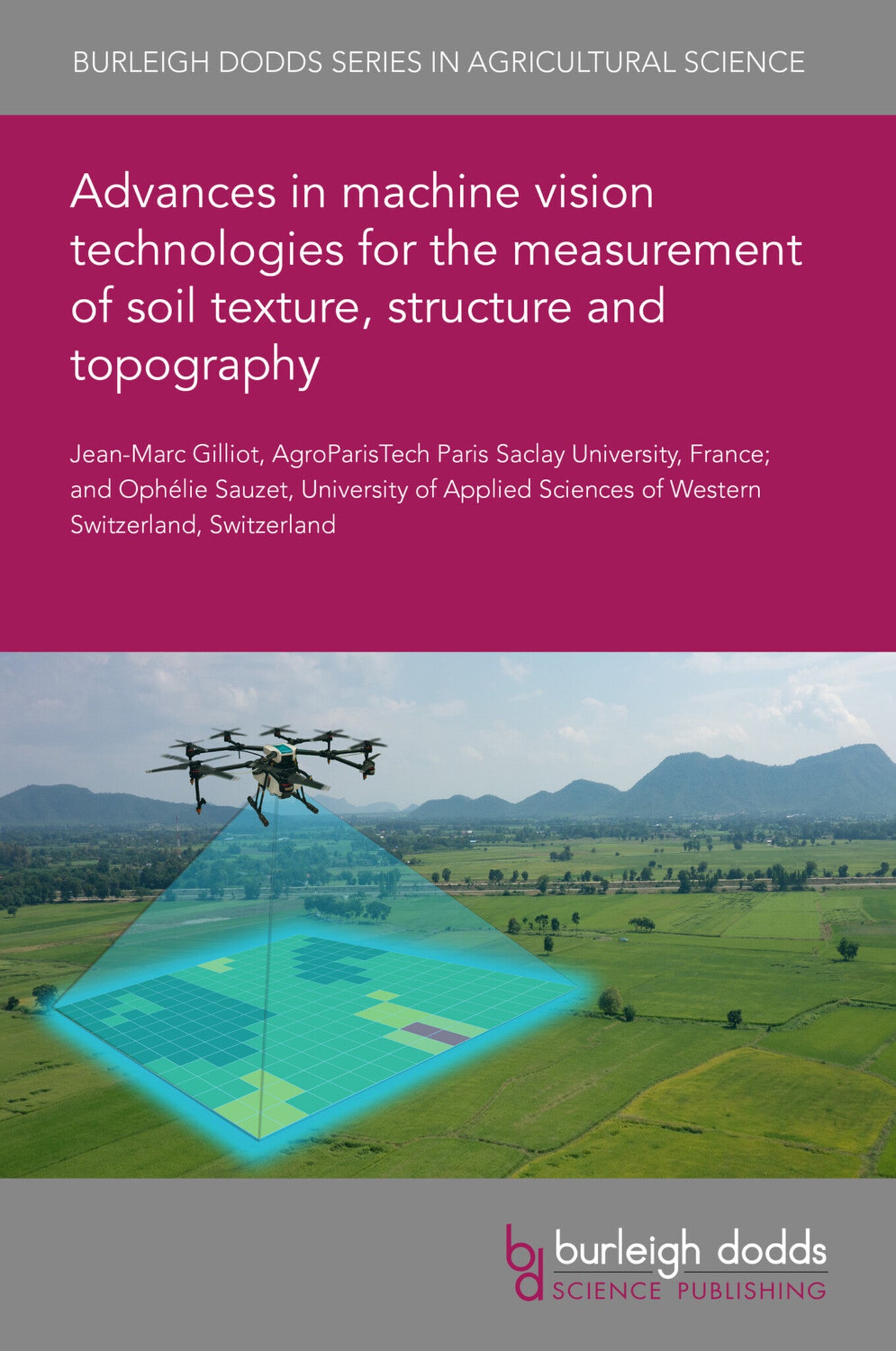 Advances in machine vision technologies for the measurement of soil texture, structure and topography