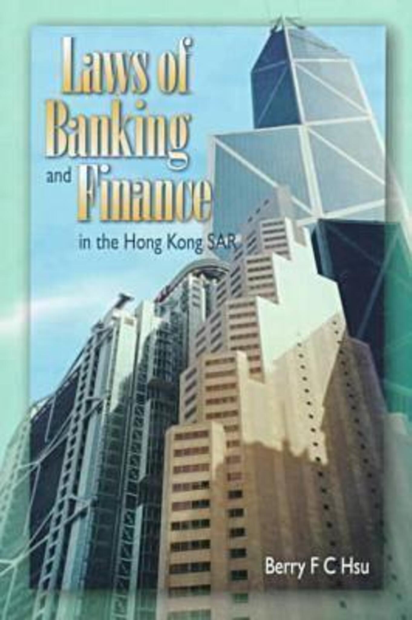 Laws of Banking and Finance in the Hong Kong Sar