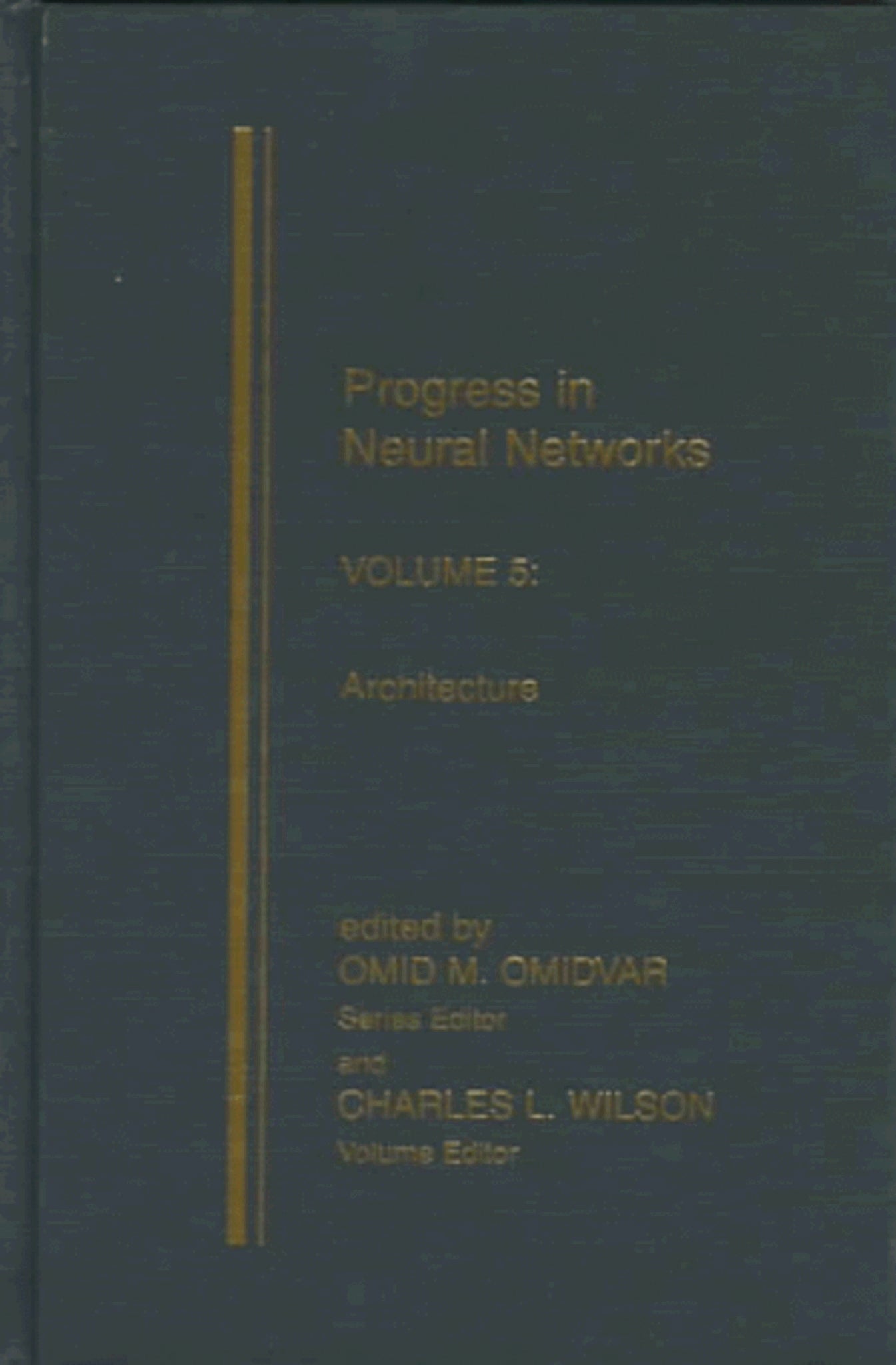 Progress in Neural Networks, Volume Five
