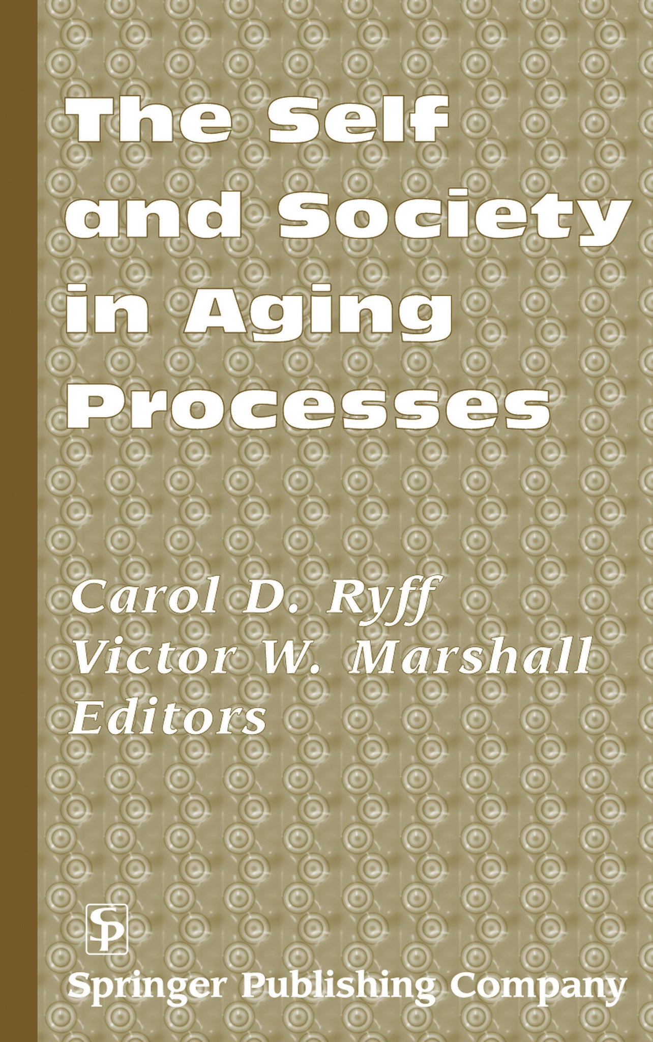 The Self and Society in Aging Processes