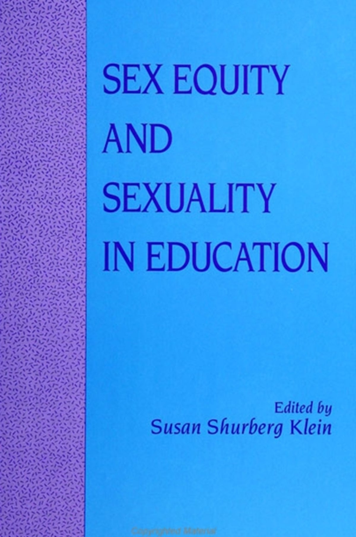 Cover image for Sex Equity and Sexuality in Education ISBN 9780791410349