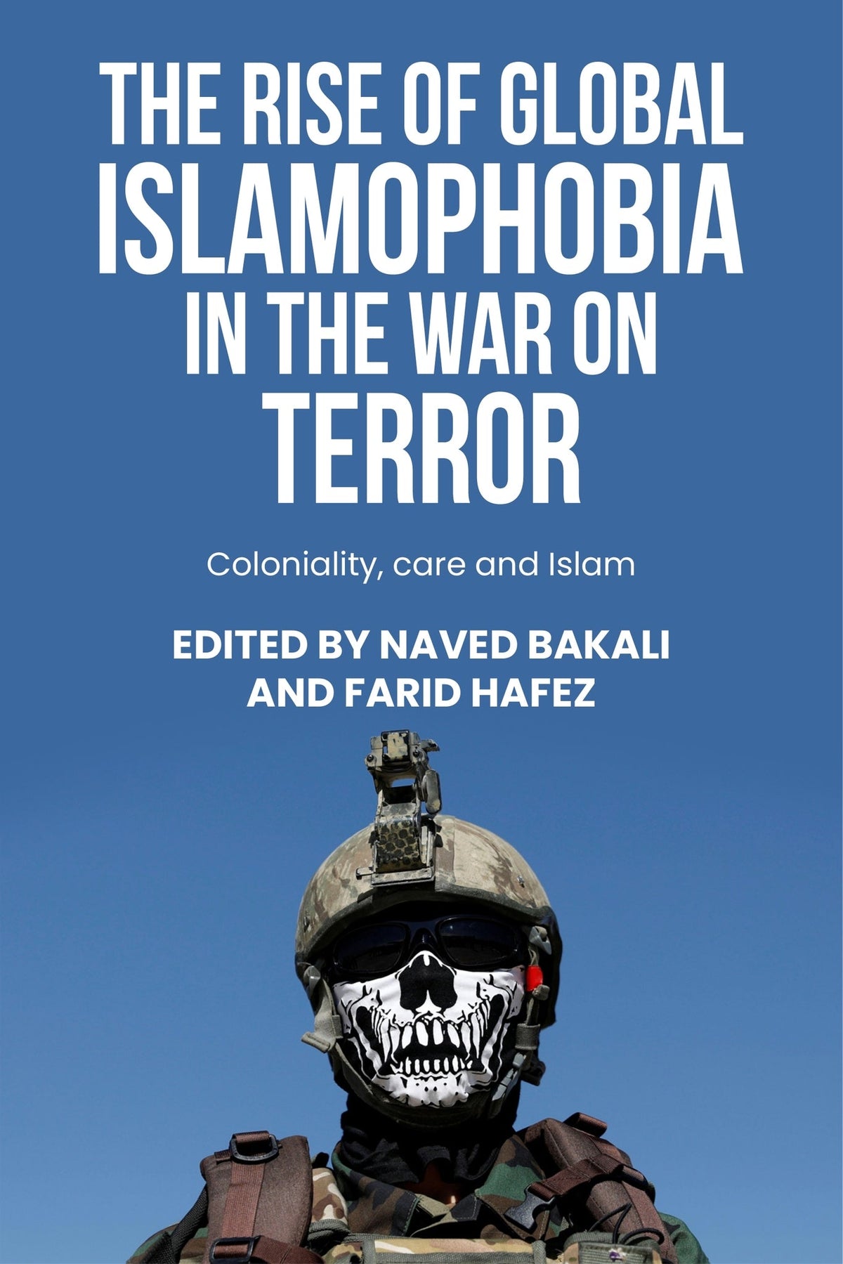 Cover image for The rise of global Islamophobia in the War on Terror ISBN 9781526182449