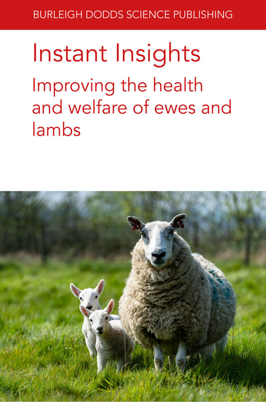 Instant Insights: Improving the health and welfare of ewes and lambs