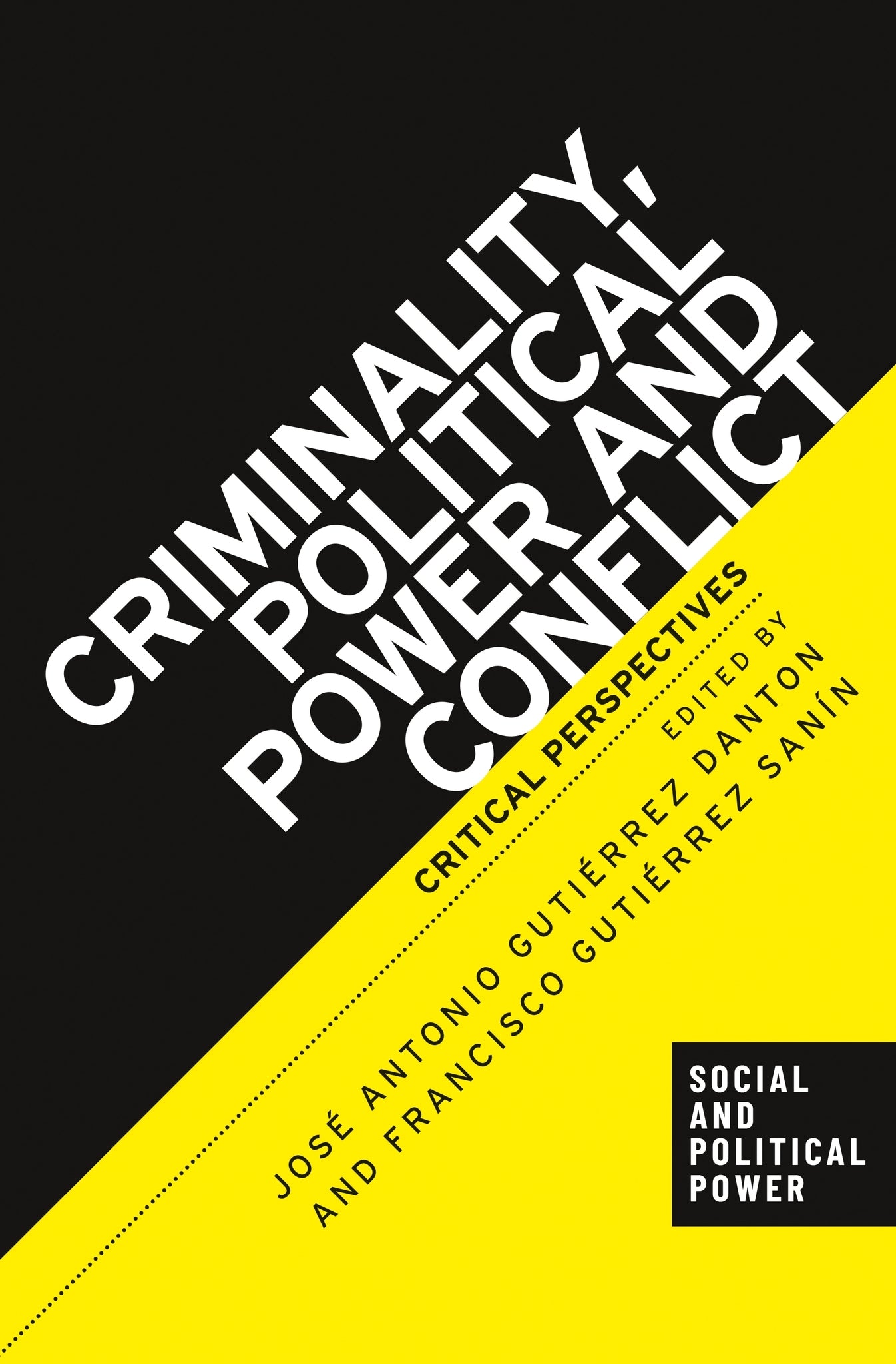 Cover image for Criminality, political power and conflict ISBN 9781526181831