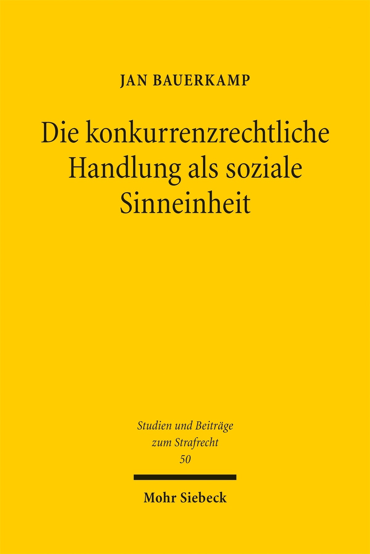 Cover image for Die konkurrenzrechtliche Handlung als soziale Sinneinheit ISBN 9783162009012
