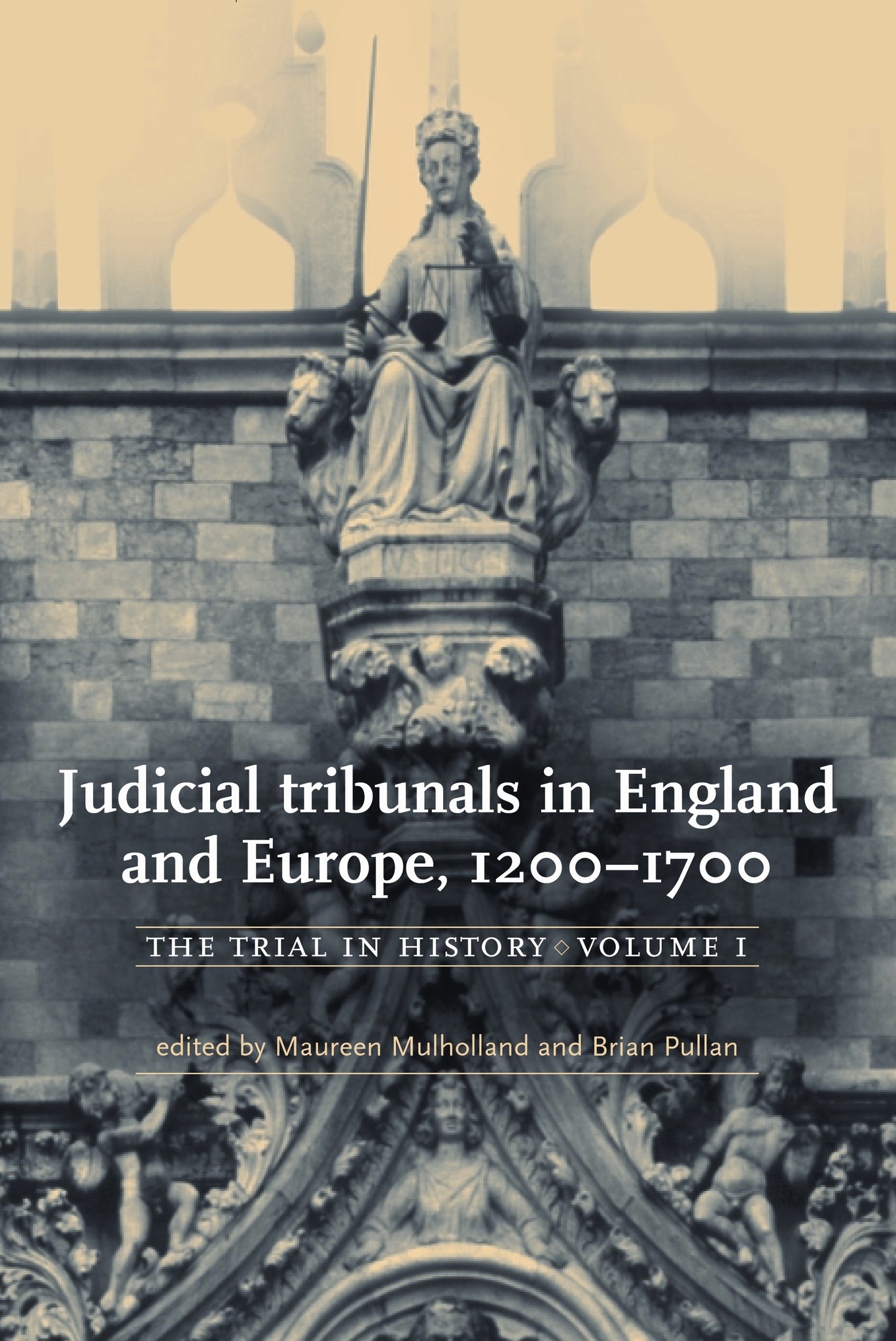 Judicial tribunals in England and Europe, 1200–1700