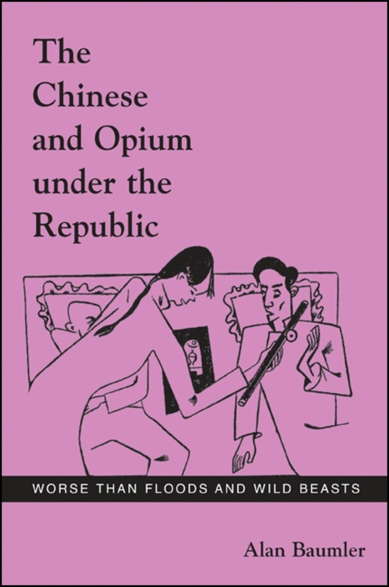 The Chinese and Opium under the Republic