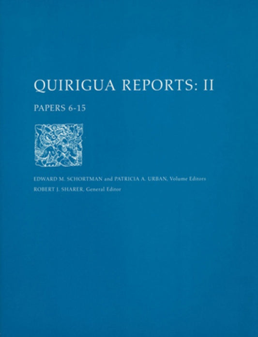 Quiriguß Reports, Volume II