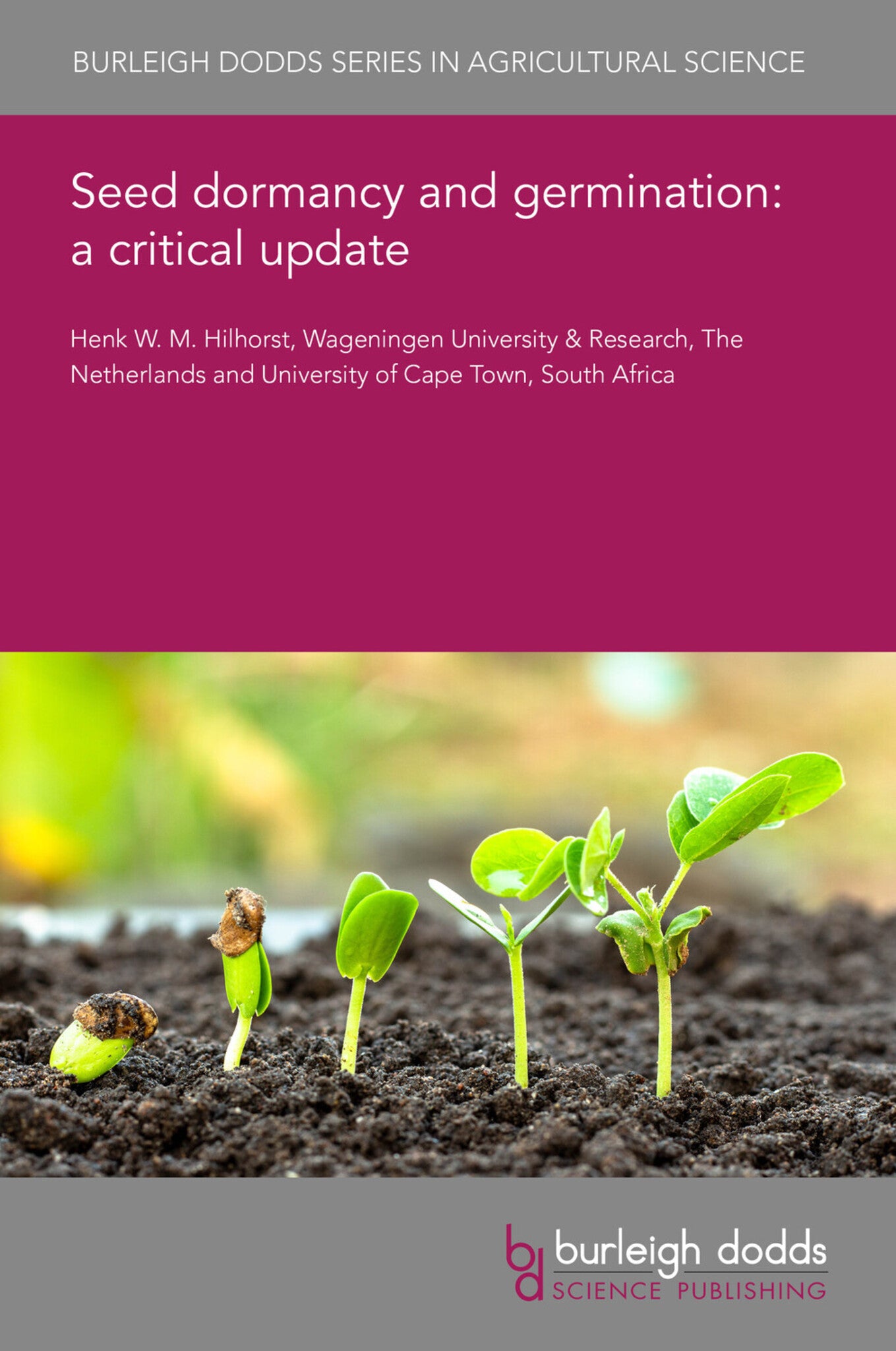 Seed dormancy and germination: a critical update