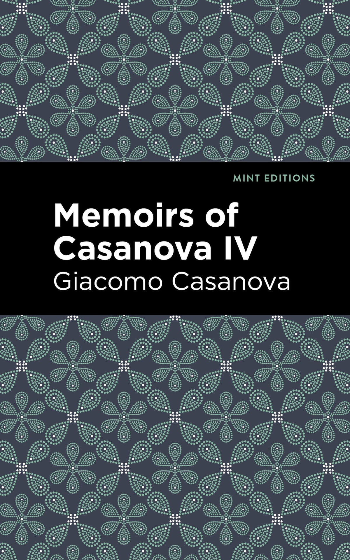 Cover image for Memoirs of Casanova Volume IV ISBN 9798888972632