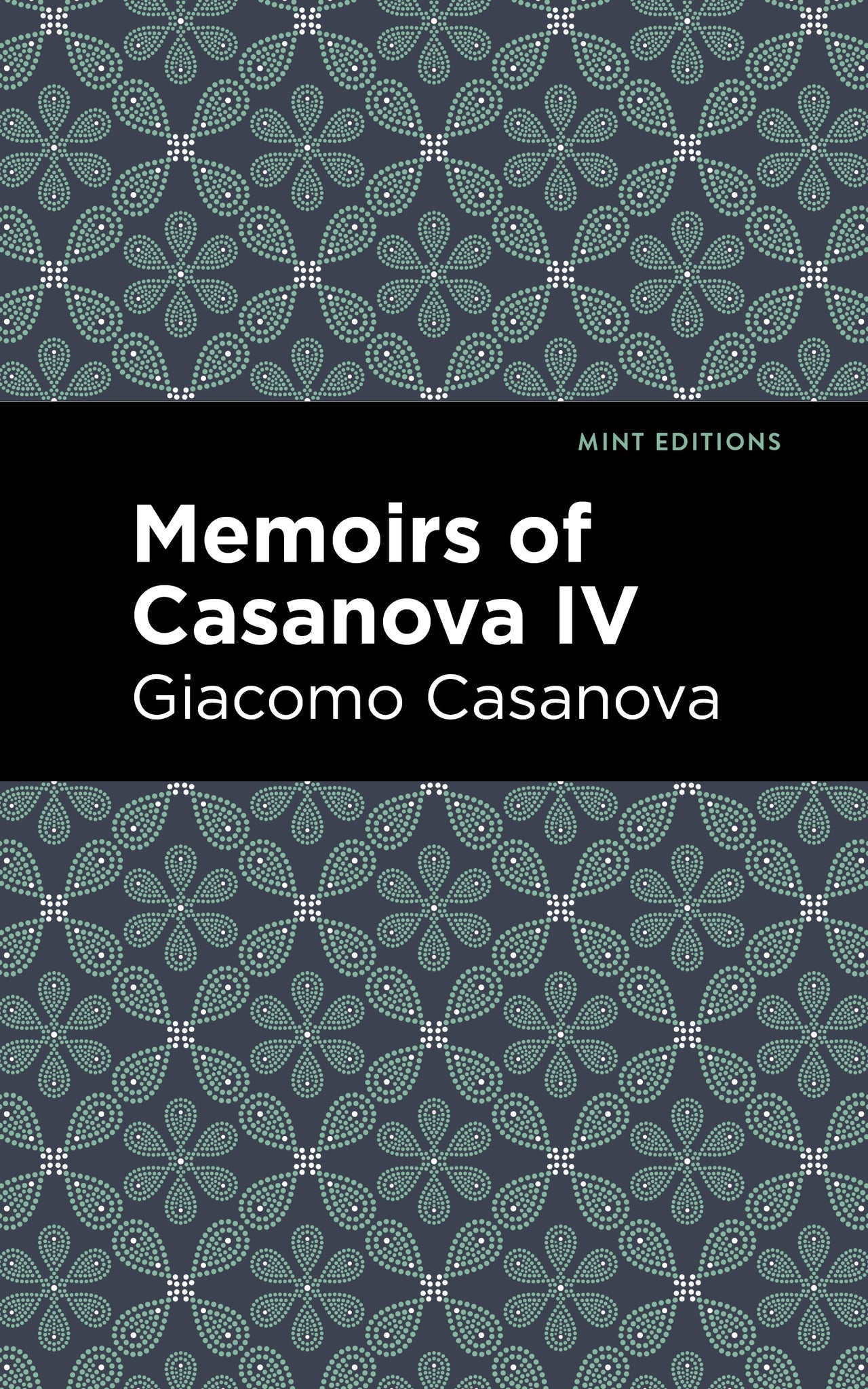 Cover image for Memoirs of Casanova Volume IV ISBN 9798888972632