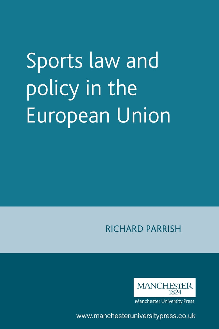 Cover image for Sports law and policy in the European Union ISBN 9780719066078