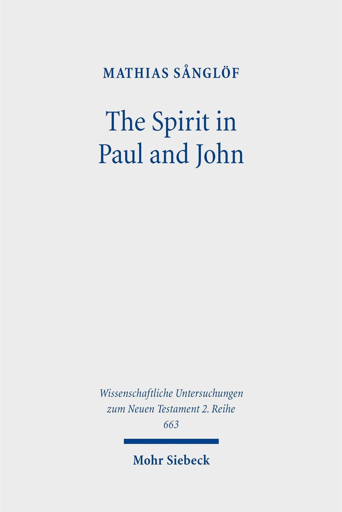 The Spirit in Paul and John