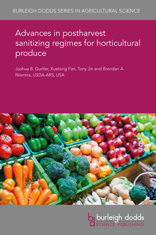 Advances in postharvest sanitizing regimes for horticultural produce