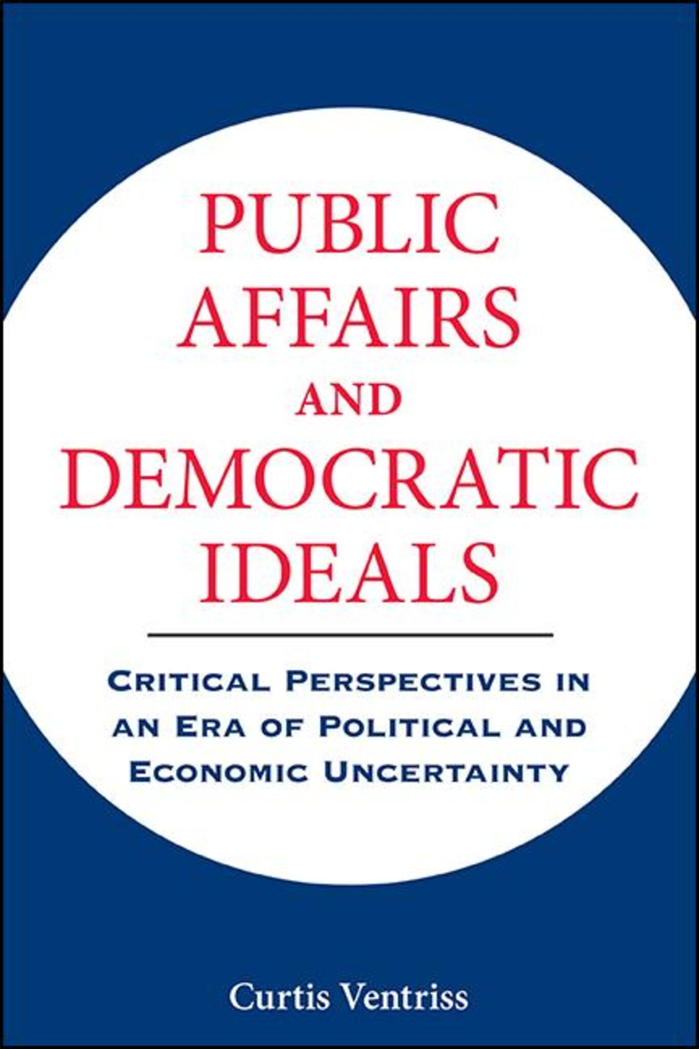 Public Affairs and Democratic Ideals