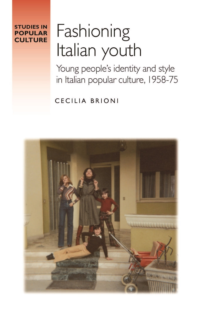 Cover image for Fashioning Italian youth ISBN 9781526162007