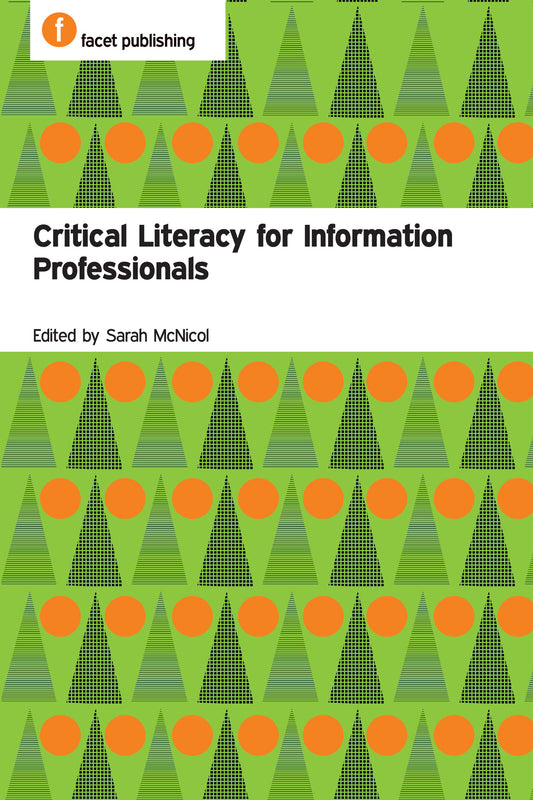 Critical Literacy for Information Professionals