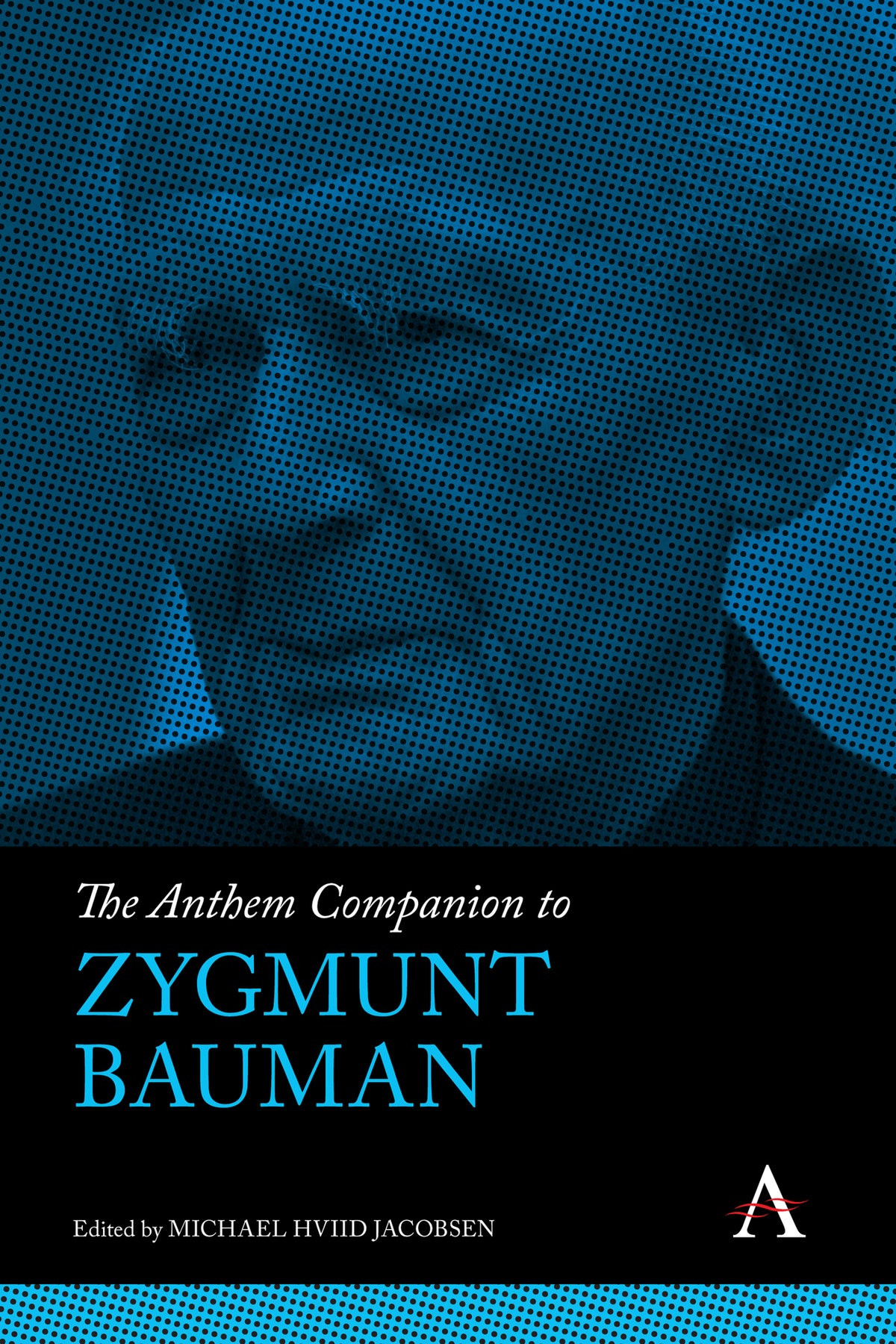 Cover image for The Anthem Companion to Zygmunt Bauman ISBN 9781839988769