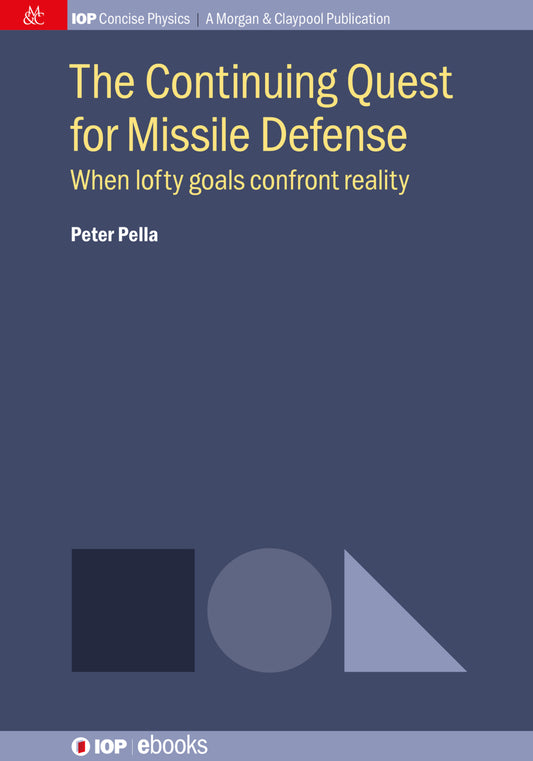 The Continuing Quest for Missile Defense