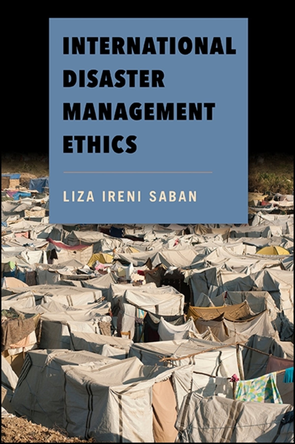 Cover image for International Disaster Management Ethics ISBN 9781438461717