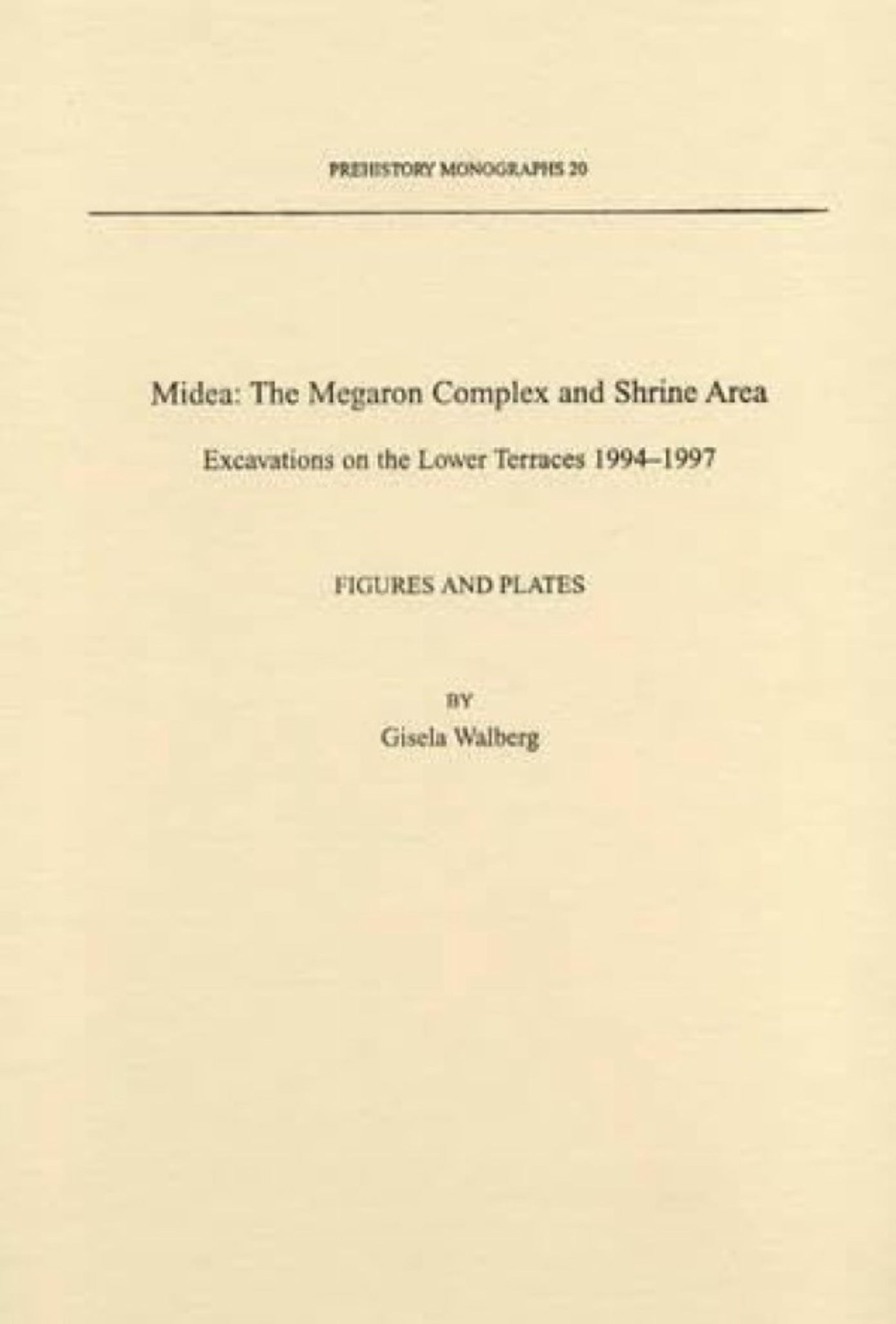 Midea: The Megaron Complex and Shrine Area