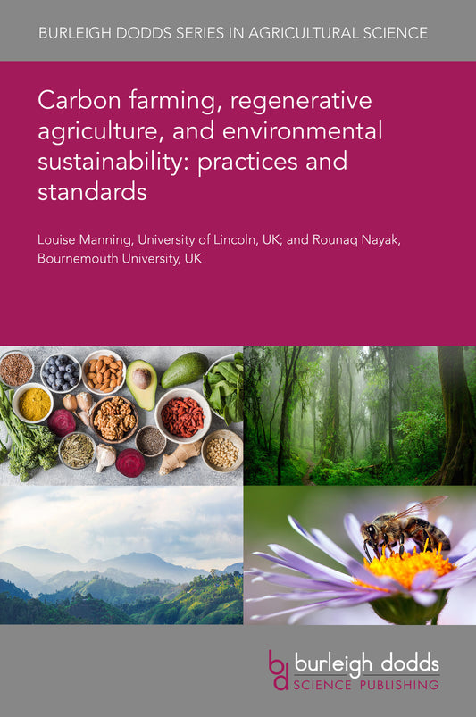 Carbon farming, regenerative agriculture, and environmental sustainability: practices and standards
