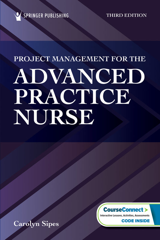 Project Management for the Advanced Practice Nurse