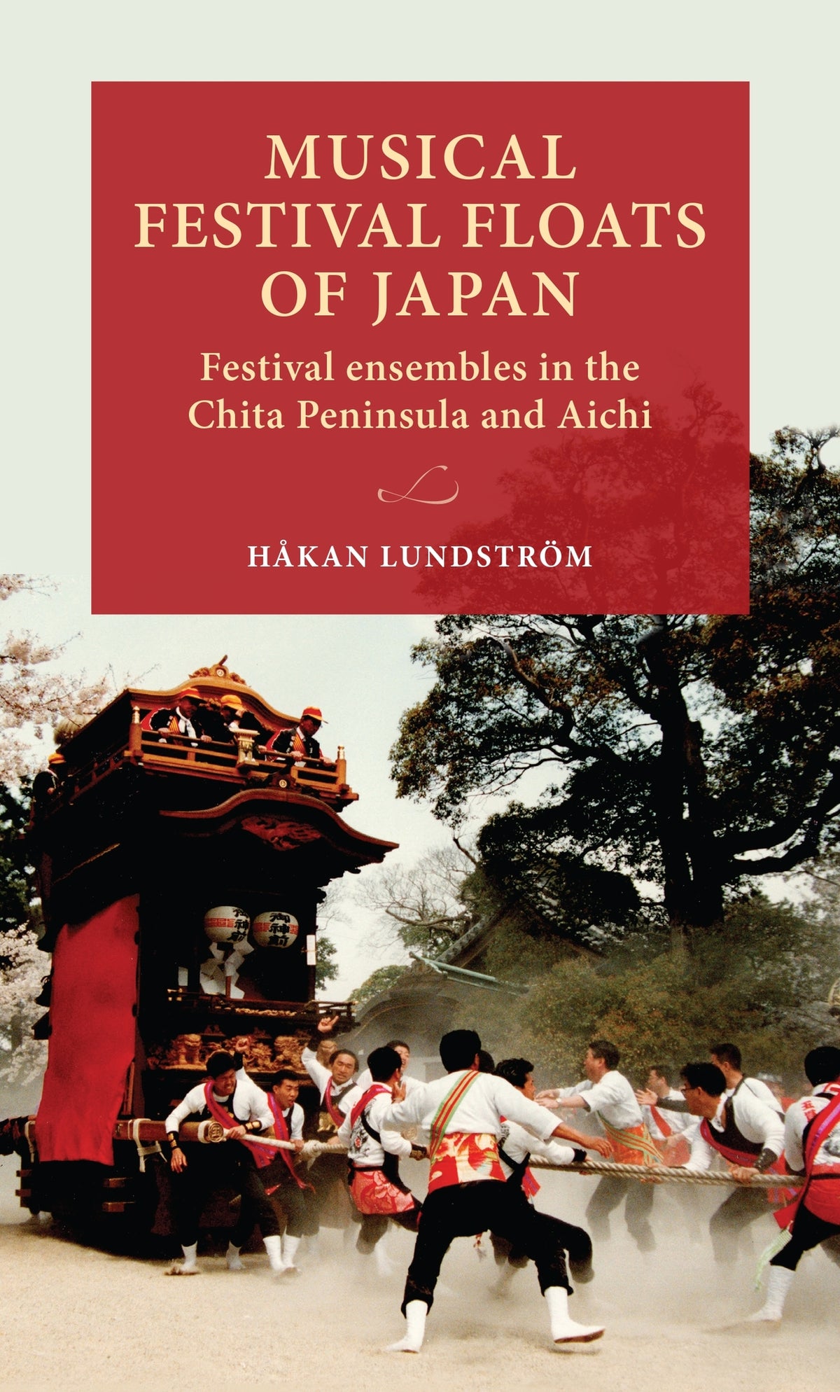 Cover image for Musical festival floats of Japan ISBN 9789198557862
