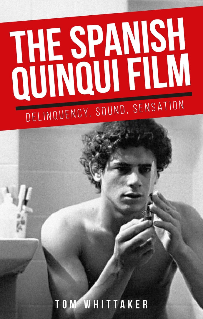 Cover image for The Spanish quinqui film ISBN 9781526131775