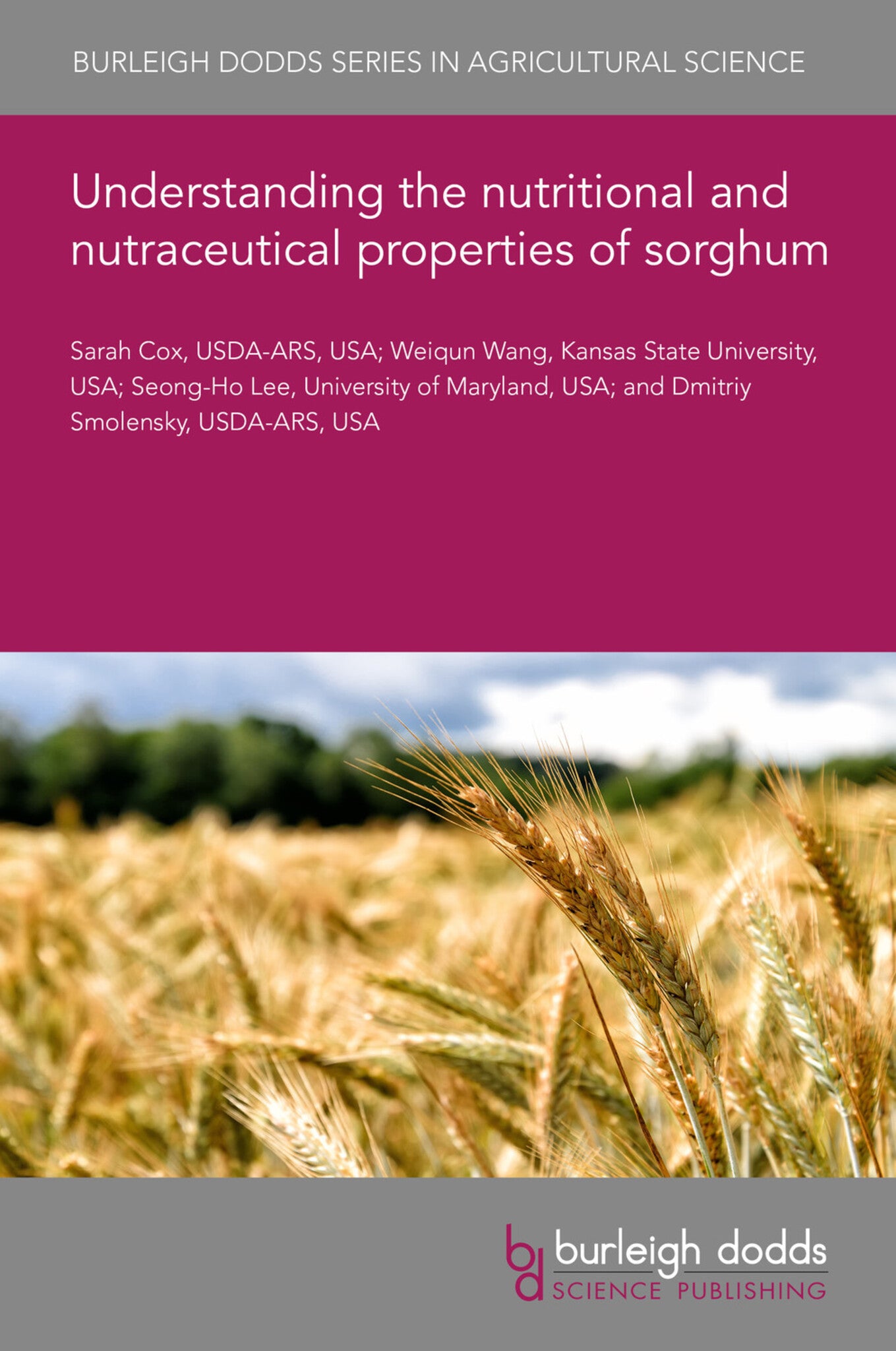 Understanding the nutritional and nutraceutical properties of sorghum