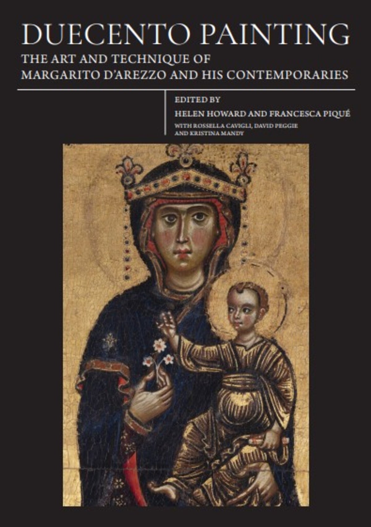 Duecento Painting: The Art and Technique of Margarito d’Arezzo and his Contemporaries