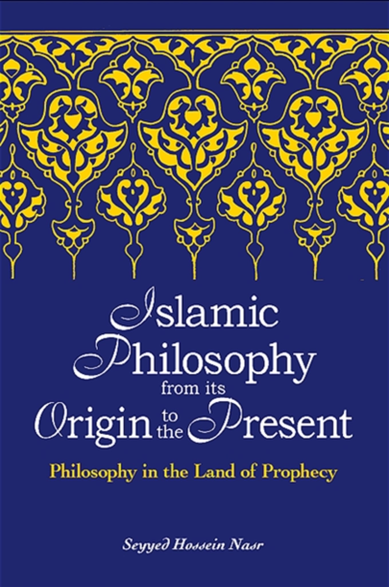 Islamic Philosophy from Its Origin to the Present