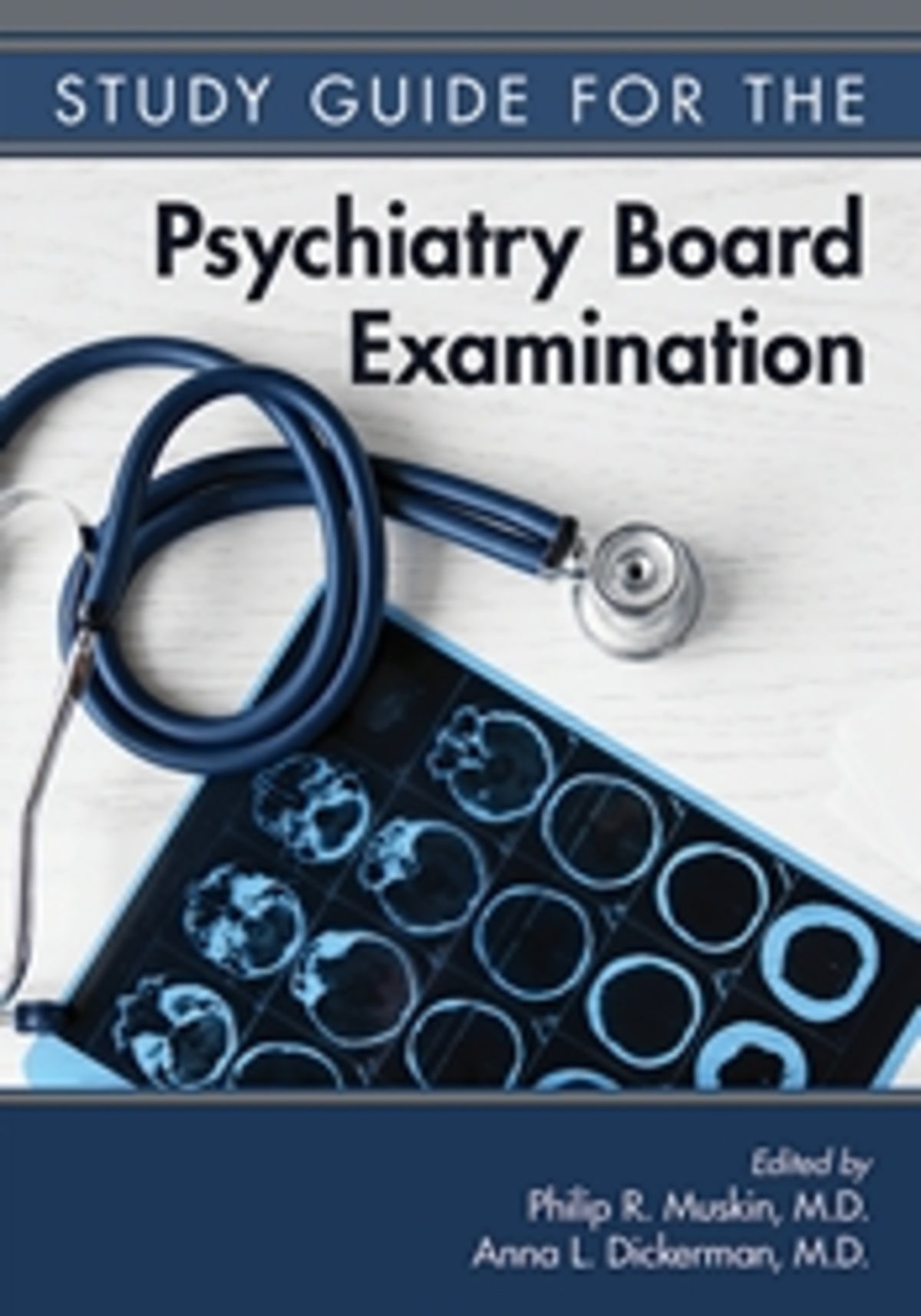 Study Guide for the Psychiatry Board Examination