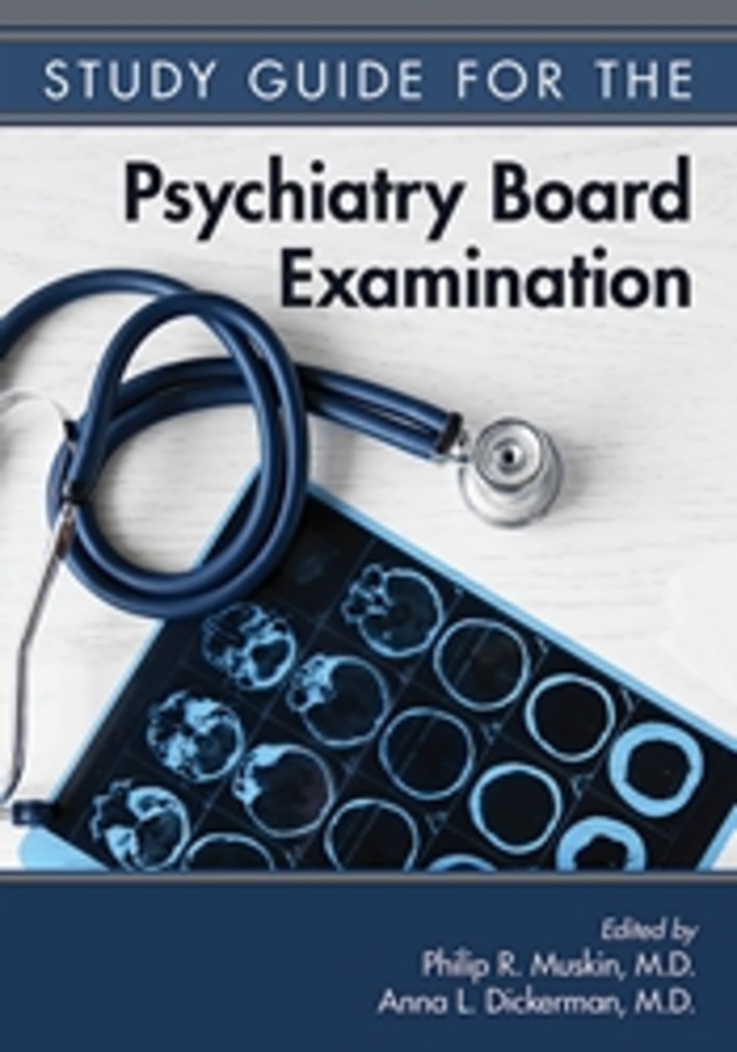 Study Guide for the Psychiatry Board Examination