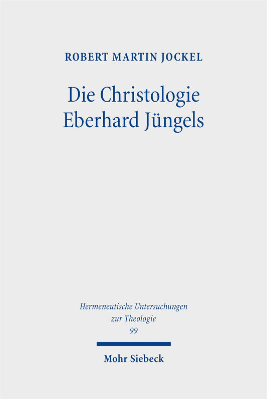 Die Christologie Eberhard Jüngels