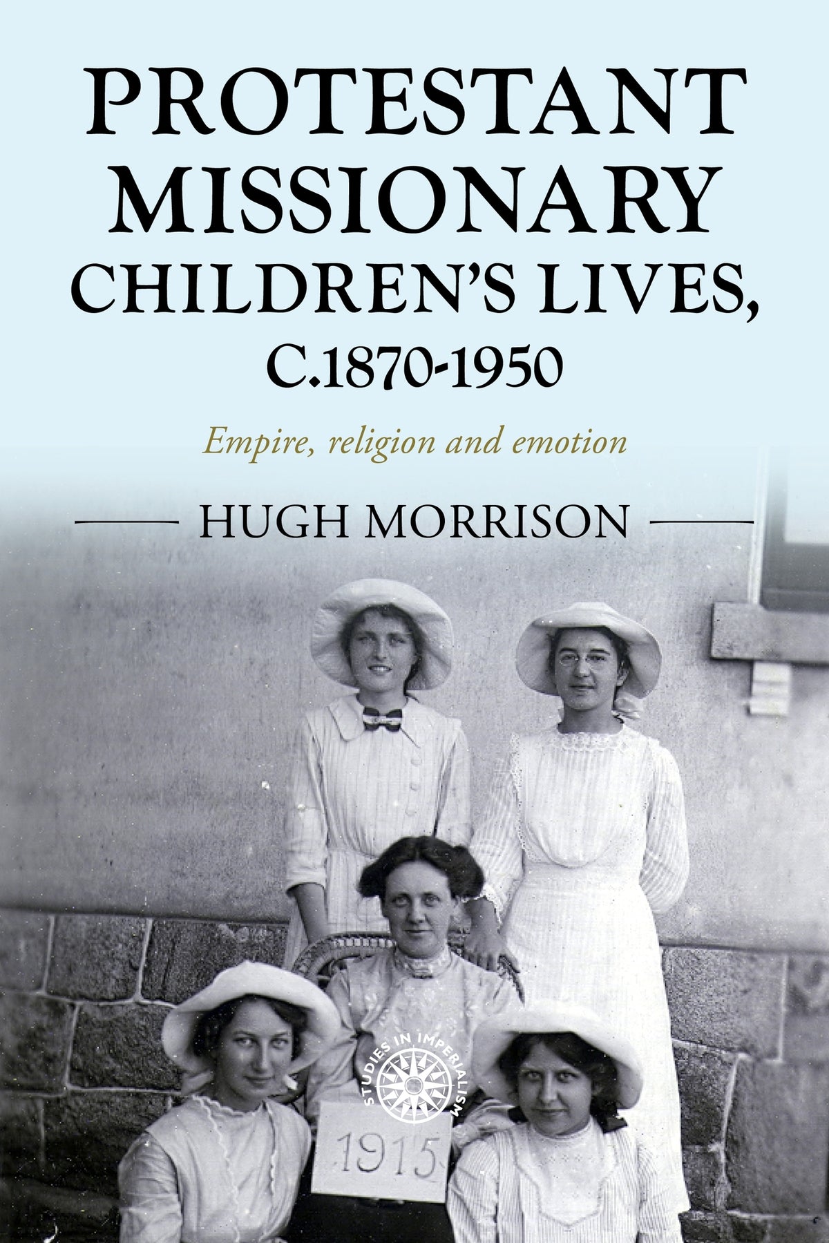 Protestant missionary children's lives, c.1870-1950