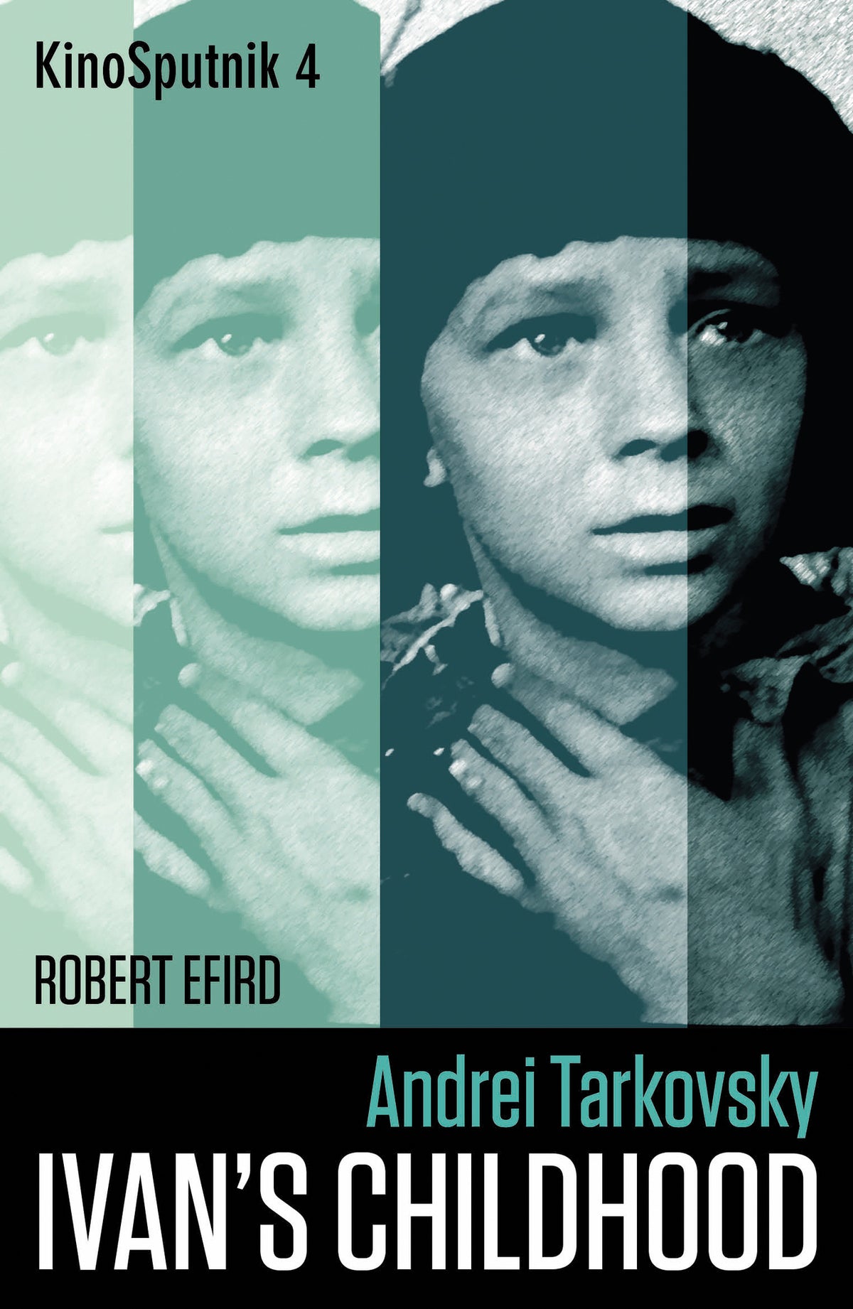 Cover image for Andrei Tarkovsky: 'Ivan's Childhood' ISBN 9781789384796