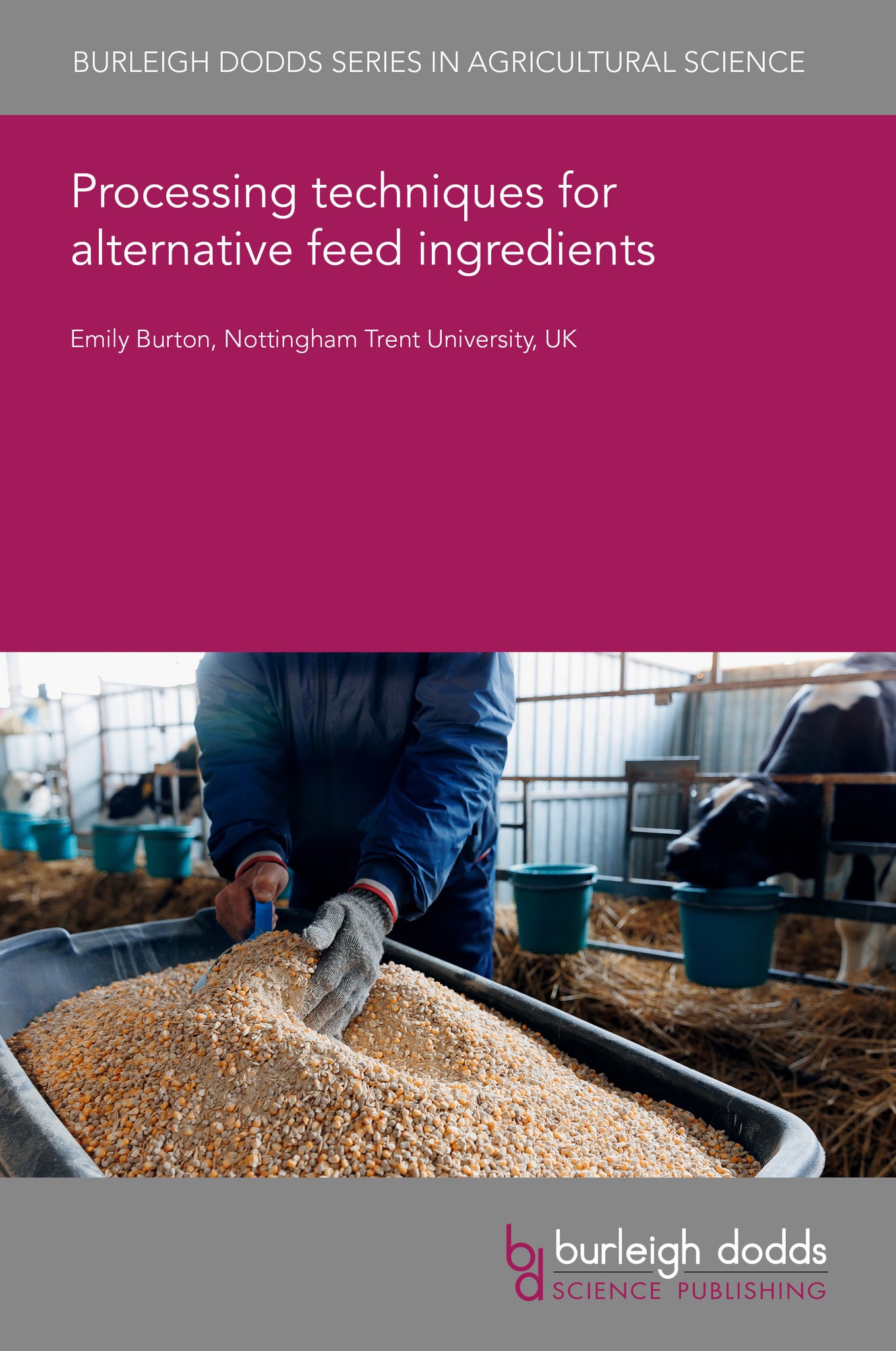 Processing techniques for alternative feed ingredients