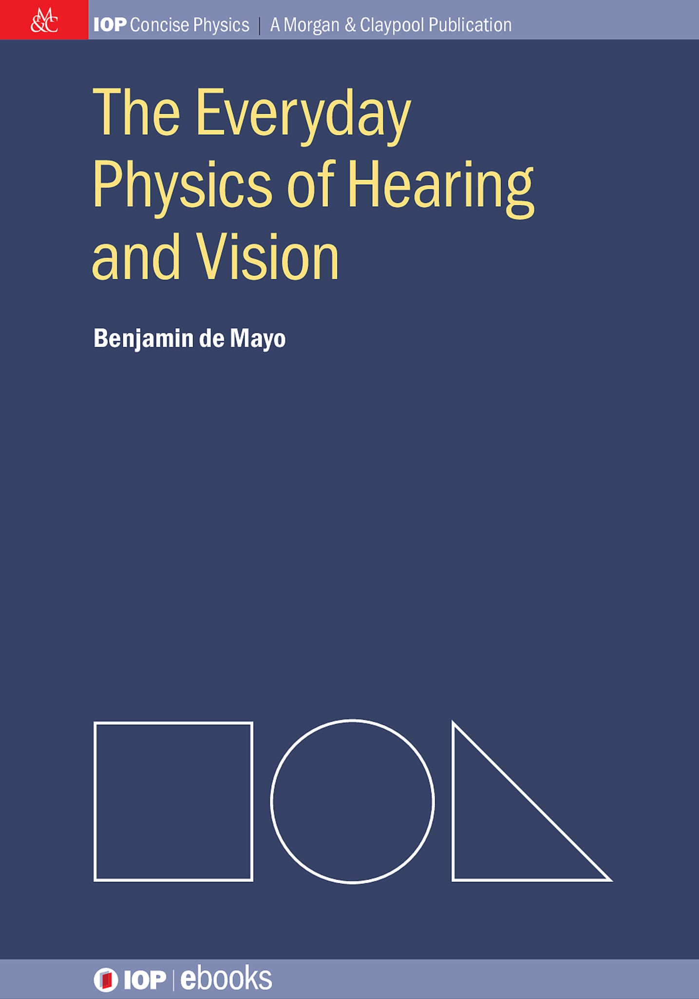 The Everyday Physics of Hearing and Vision