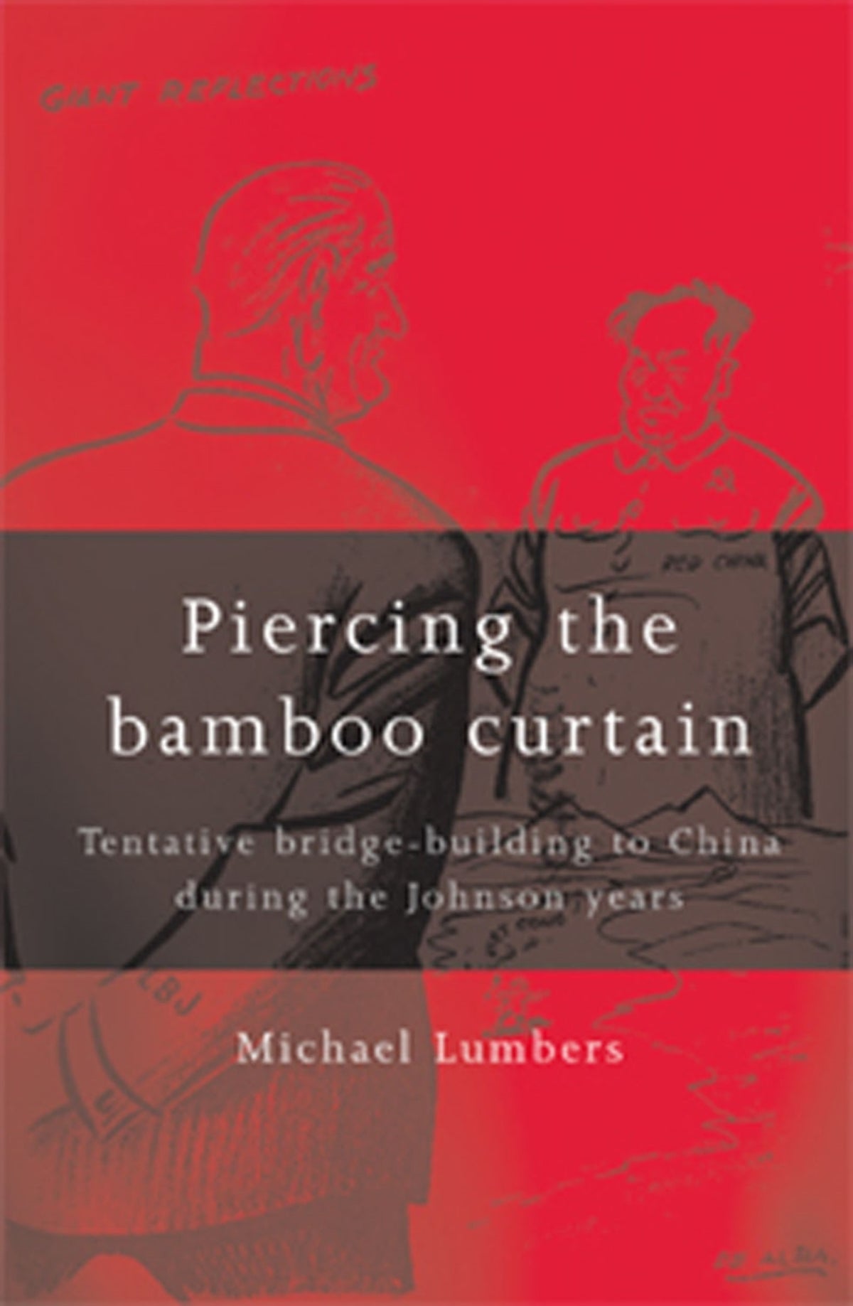 Cover image for Piercing the bamboo curtain ISBN 9780719096693