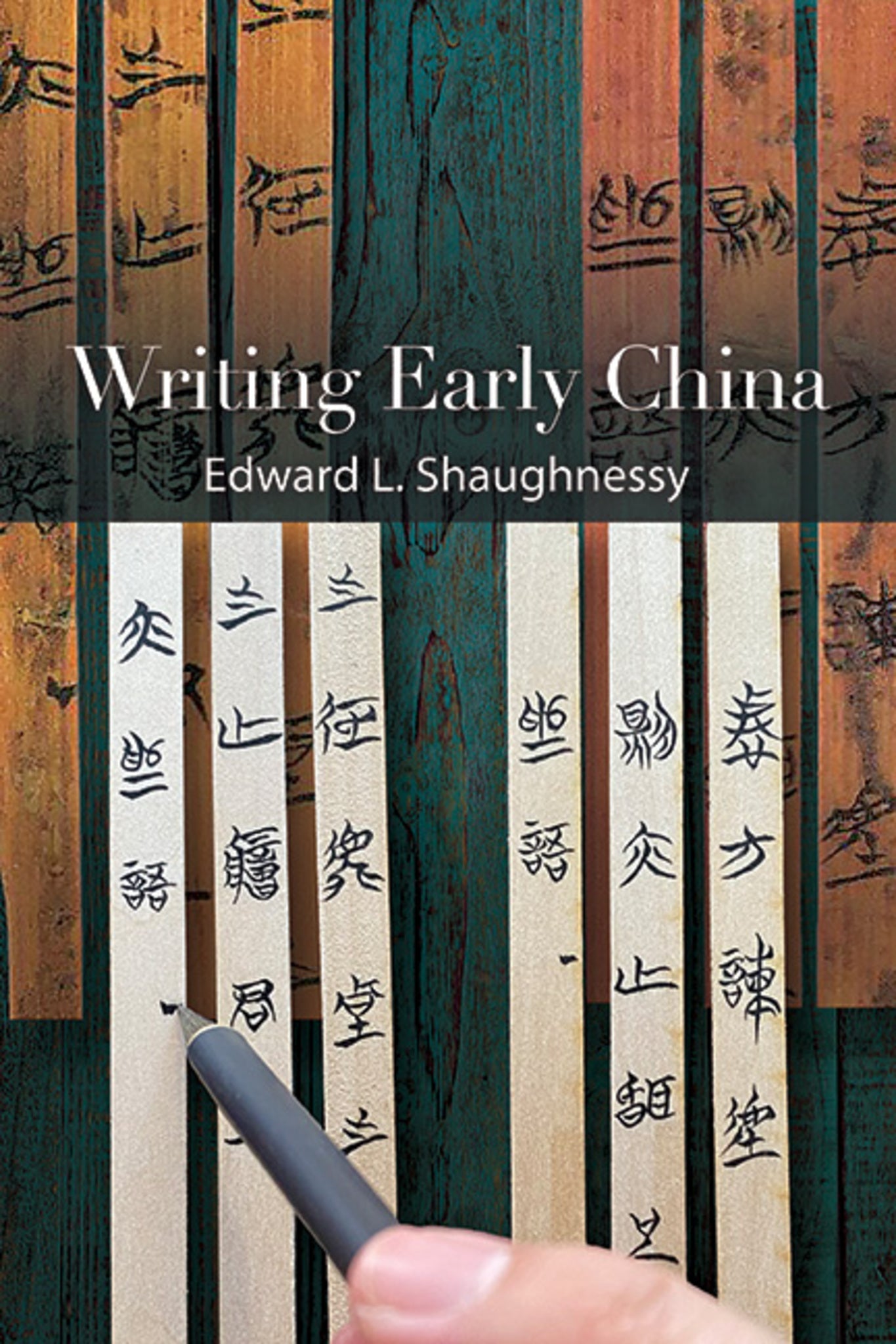 Cover image for Writing Early China ISBN 9781438495217