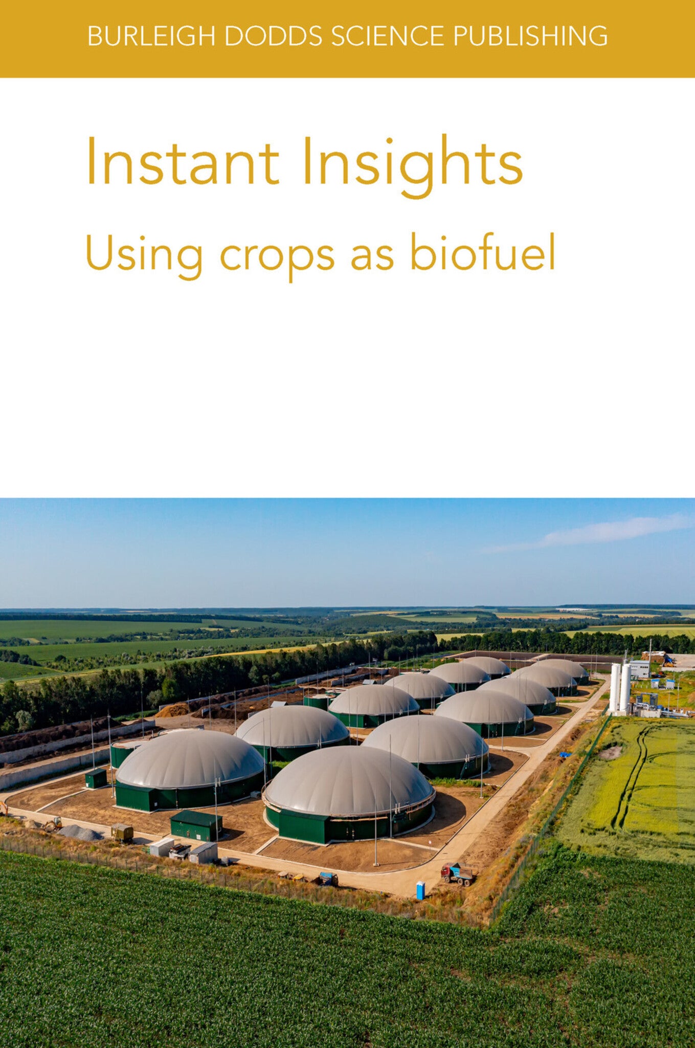 Instant Insights: Using crops as biofuel