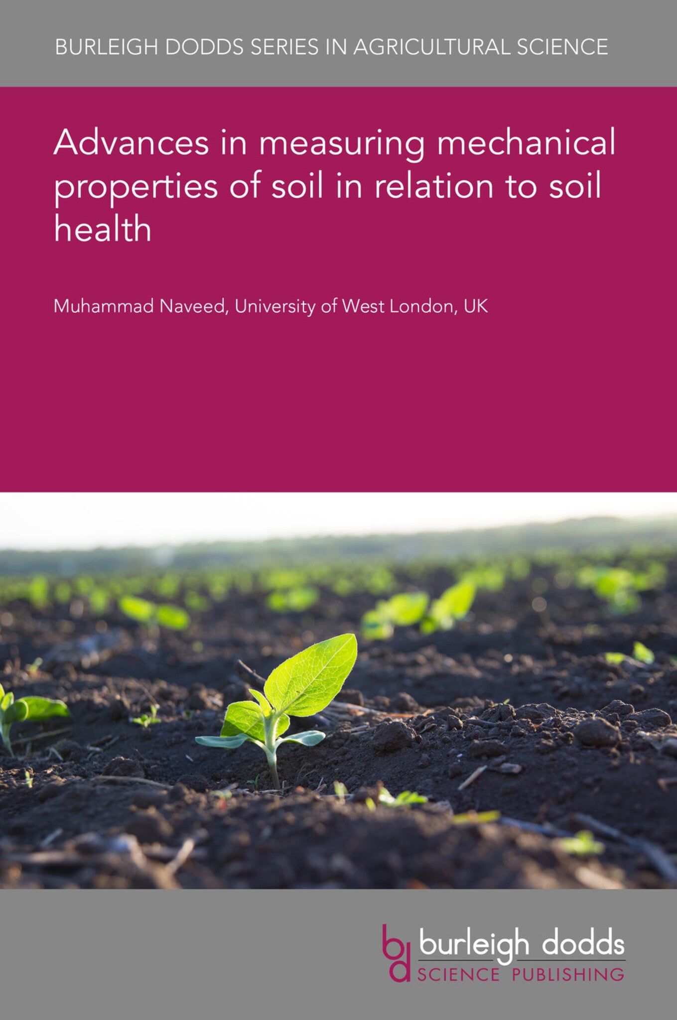 Advances in measuring mechanical properties of soil in relation to soil health