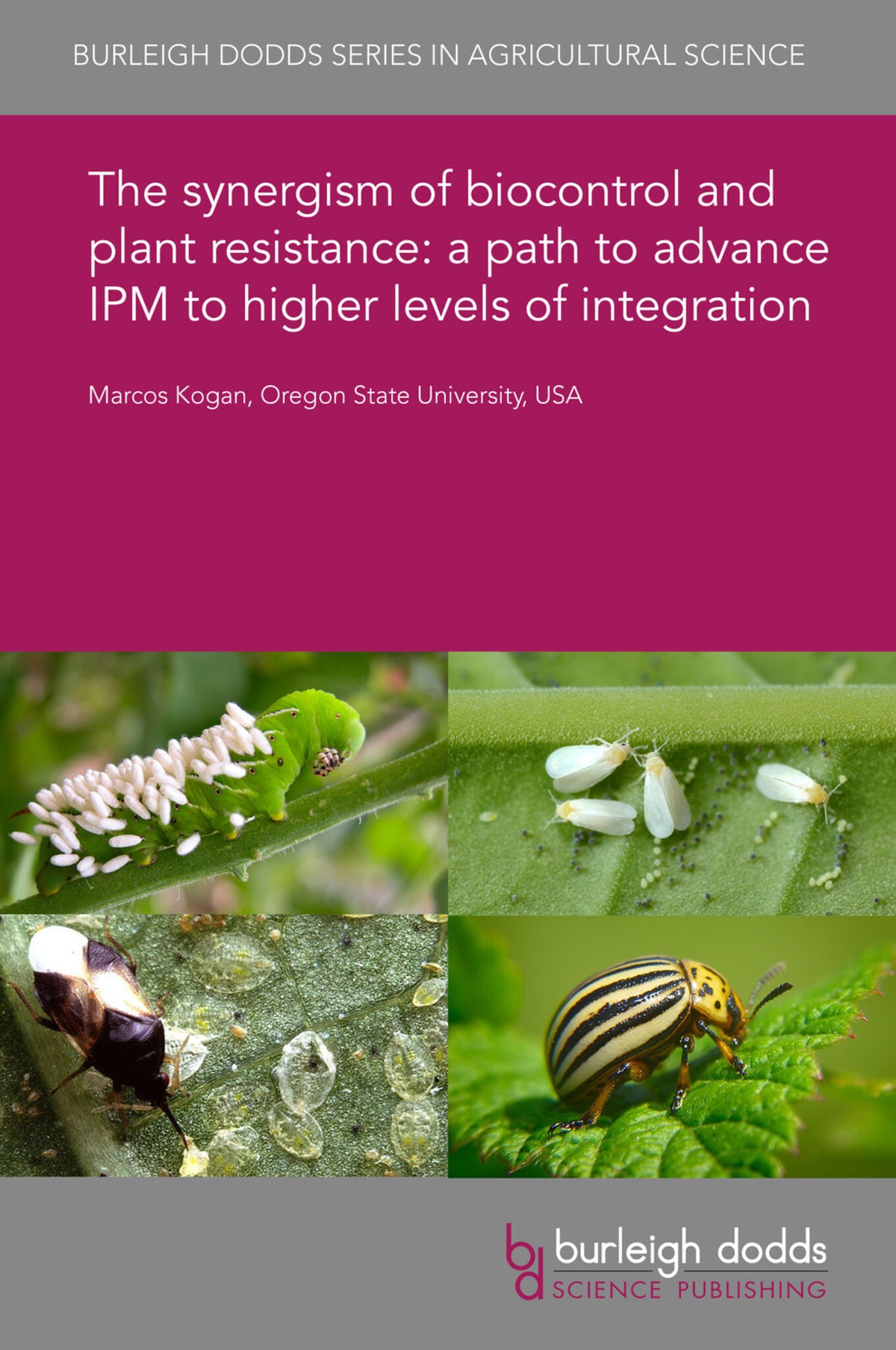 The synergism of biocontrol and plant resistance: a path to advance IPM to higher levels of integration