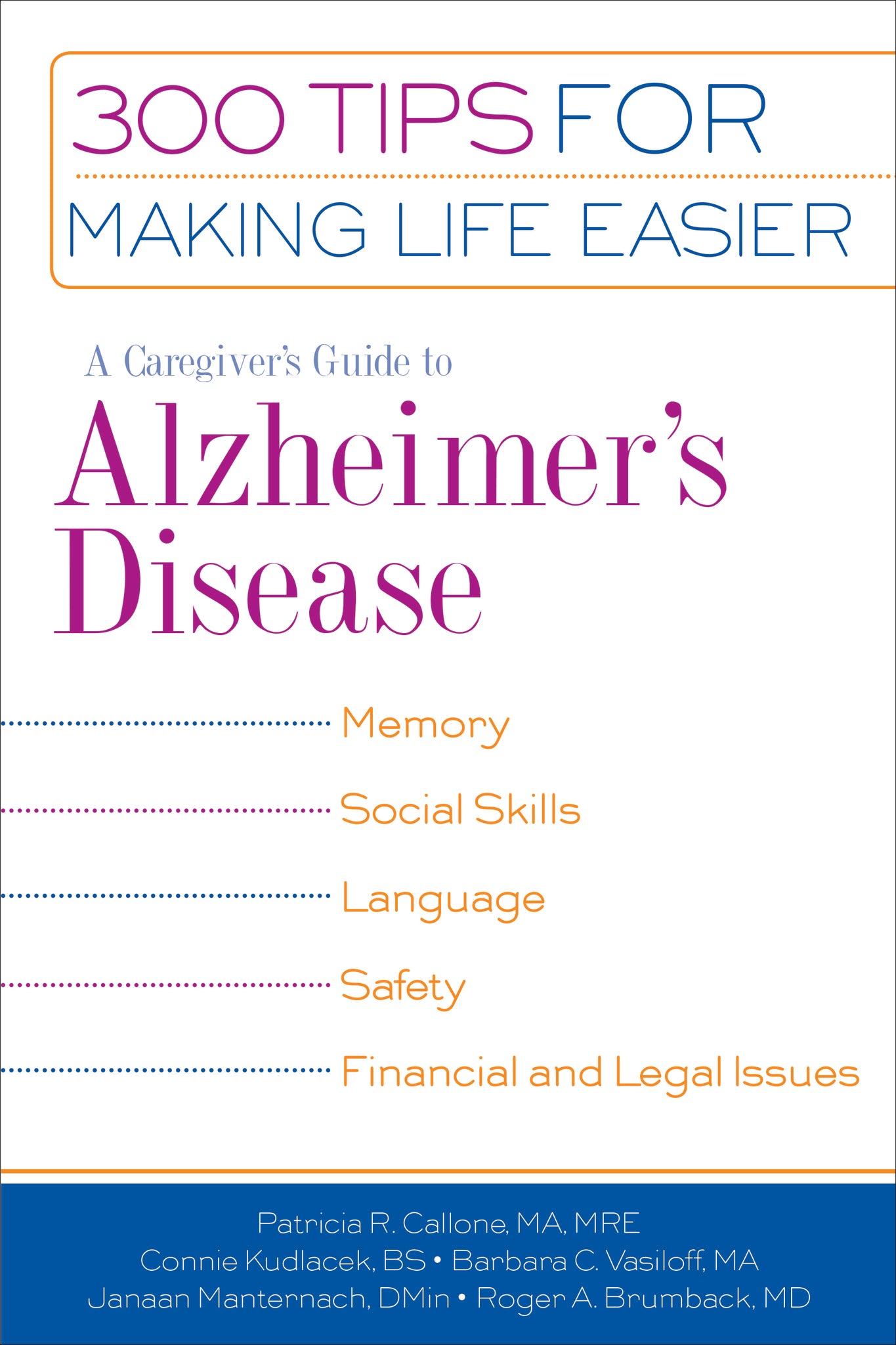 A Caregiver's Guide to Alzheimer's Disease